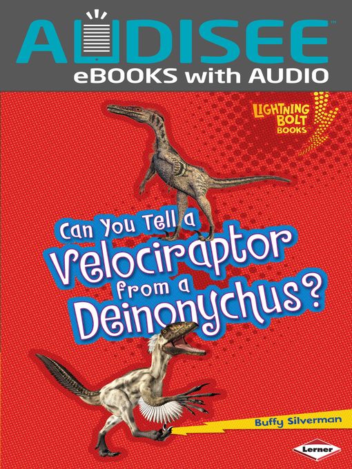 Title details for Can You Tell a Velociraptor from a Deinonychus? by Buffy Silverman - Available